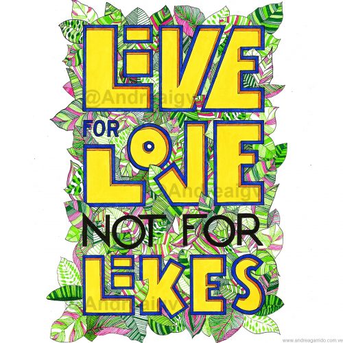 Live For Love not for Likes Andrea Garrido V WEB Sq