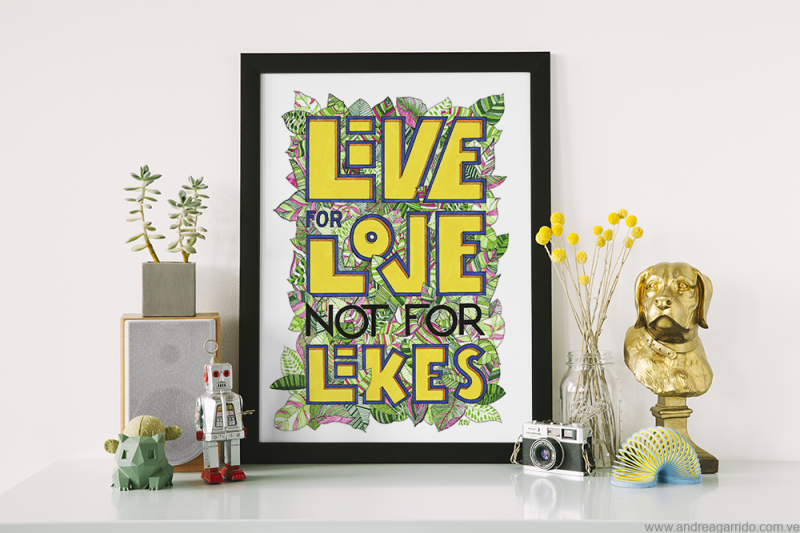 print afiche con lettering live for love not for likes